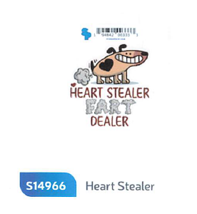 HEART STEALER, FART DEALER