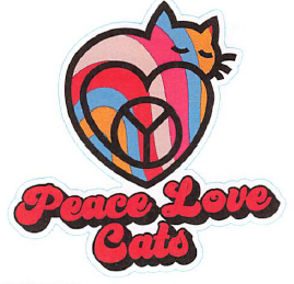 PEACE, LOVE, CATS